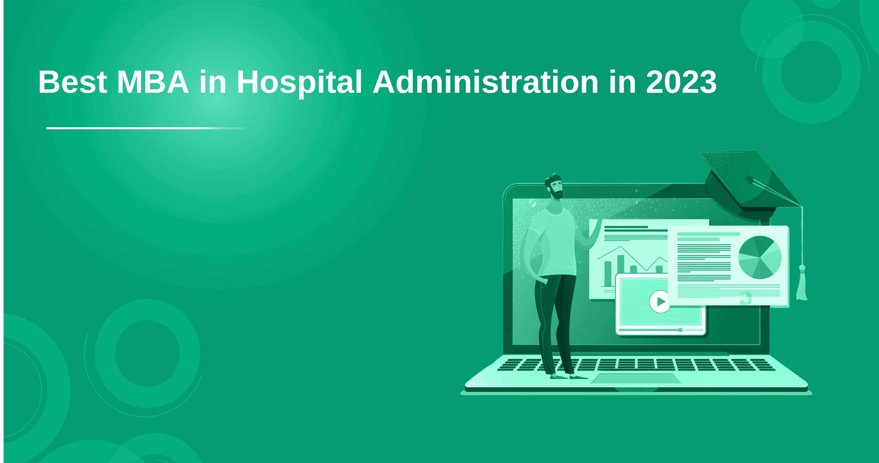 Best MBA in Hospital Administration in 2023